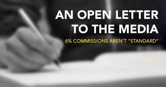 An Open Letter to the Media: A 6% Commission Isn’t “Standard,” But Here Are 6 Things That ARE Standard for Agents